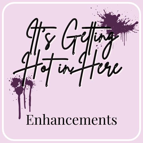Enhancements